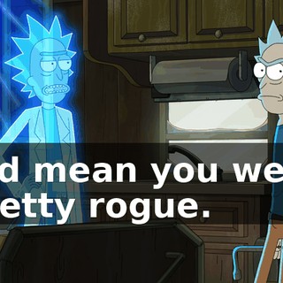 It'd mean you went pretty rogue.