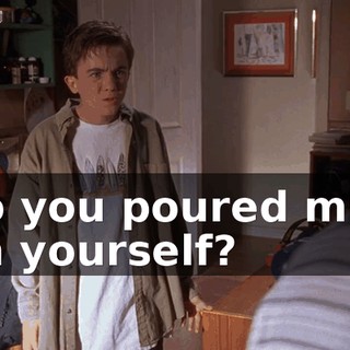 So you poured milk on yourself?