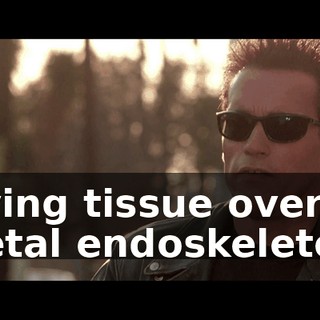 Living tissue over a metal endoskeleton.