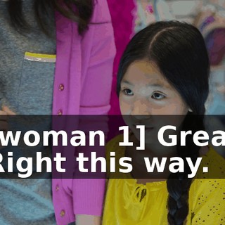 -[woman 1] Great. -Right this way.