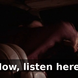 Now, listen here!
