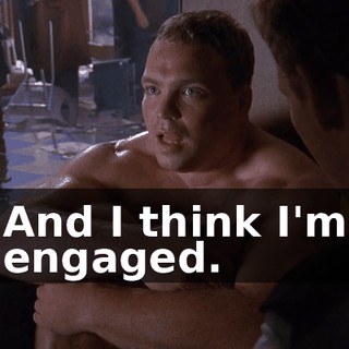 And I think I'm engaged.