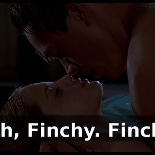 Oh, Finchy. Finch.