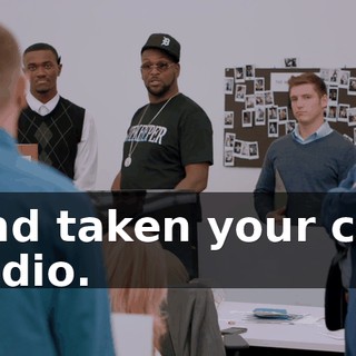 and taken your car radio.