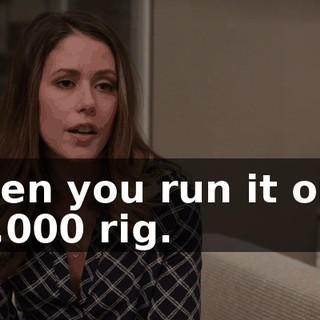 when you run it on a $10,000 rig.