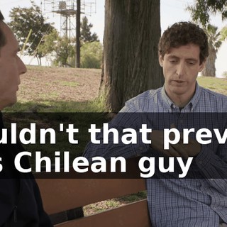 wouldn't that prevent this Chilean guy