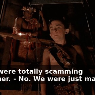 - You were totally scamming together. - No. We were just macking.