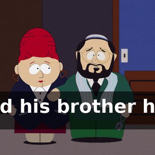 and his brother had it.