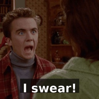 I swear!