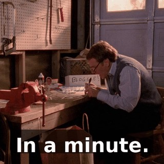 In a minute.