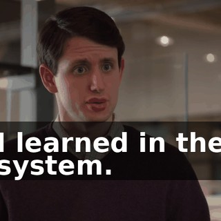 I learned in the system.