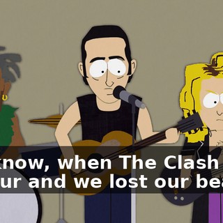 You know, when The Clash went on tour and we lost our beat,