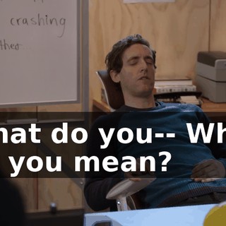 What do you-- What do you mean?