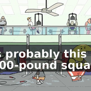 is probably this 100-pound squat.