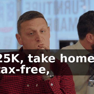 25K, take home, tax-free,