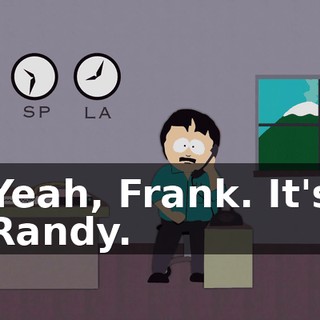 Yeah, Frank. It's Randy.