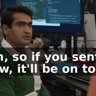 Um, so if you sent it now, it'll be on top.
