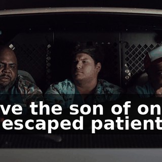 I have the son of one of the escaped patients.