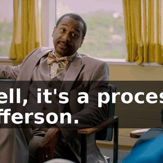 Well, it's a process, Jefferson.