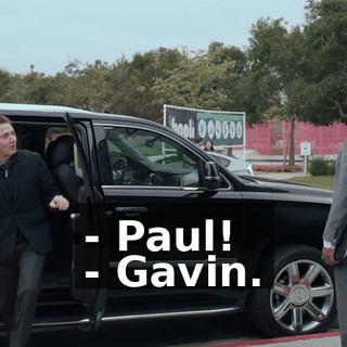 - Paul! - Gavin.