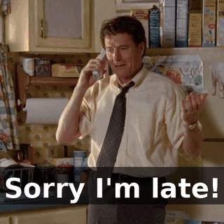 Sorry I'm late!