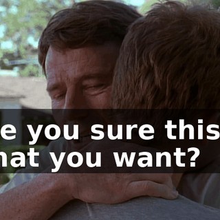 Are you sure this is what you want?