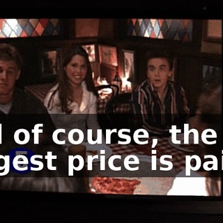And of course, the biggest price is paid...