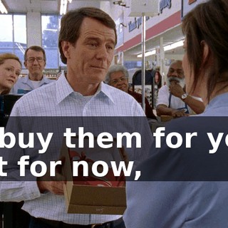 to buy them for you, but for now,