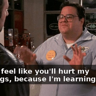 Don't feel like you'll hurt my feelings, because I'm learning here.