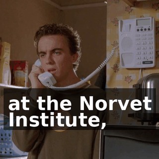 at the Norvet Institute,