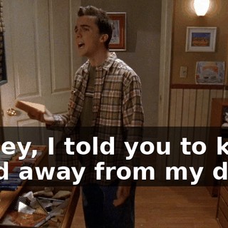 Dewey, I told you to keep Chad away from my desk!