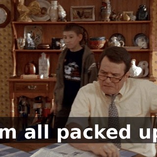 I'm all packed up.