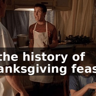 in the history of Thanksgiving feasts.