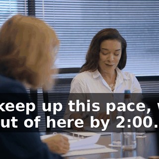 We keep up this pace, we'll be out of here by 2:00.