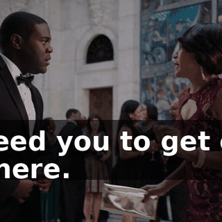 I need you to get out of here.