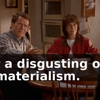 but a disgusting orgy of materialism.