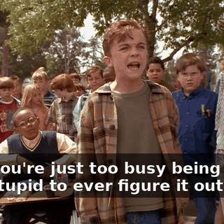 And you're just too busy being mean and stupid to ever figure it out!