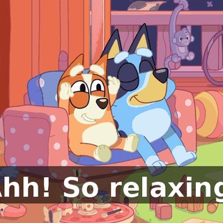 Ahh! So relaxing.