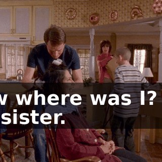 Now where was I? Oh, my sister.