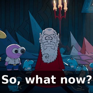 So, what now?