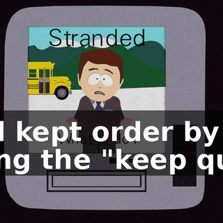 and kept order by using the "keep quiet