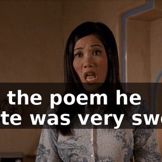 and the poem he wrote was very sweet,