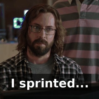 I sprinted...