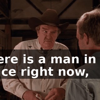 There is a man in my office right now,