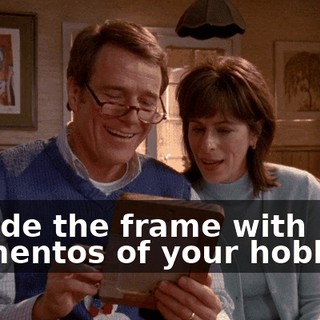 I made the frame with mementos of your hobbies.