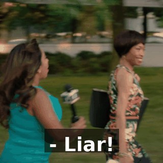 - Liar!