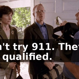 Don't try 911. They're not qualified.