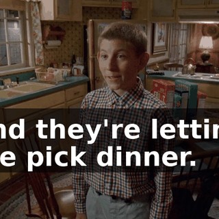 and they're letting me pick dinner.