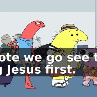 I vote we go see the big Jesus first.