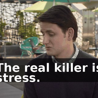 The real killer is stress.